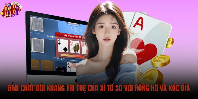 ban-chat-doi-khang-tri-tue-cua-xi-to-so-voi-rong-ho-va-xoc-dia