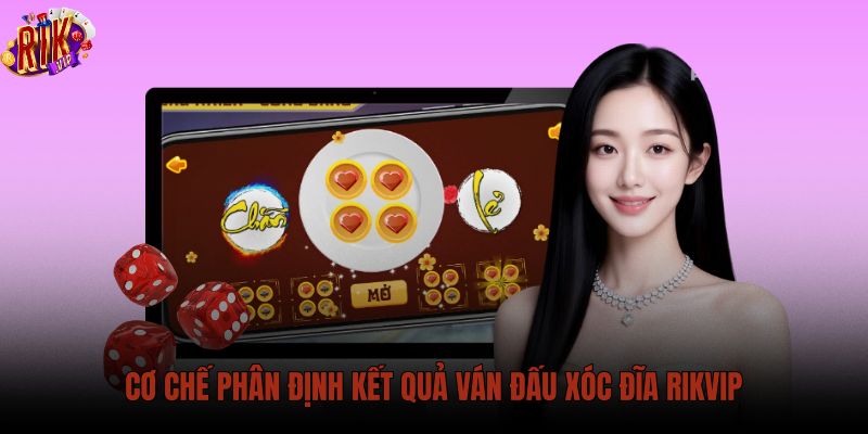 co-che-phan-dinh-ket-qua-van-dau-xoc-dia-rikvip co-che-phan-dinh-ket-qua-van-dau-xoc-dia-rikvip