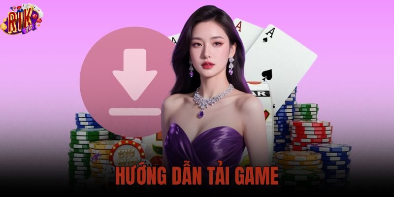 Hướng dẫn tải game