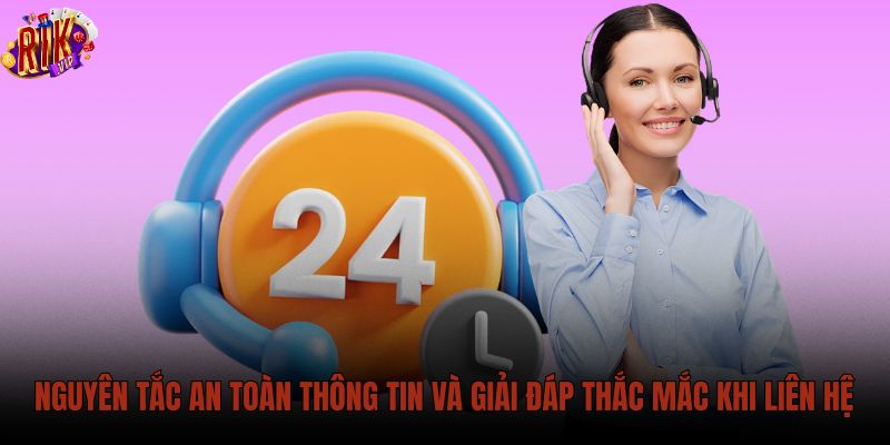 nguyen-tac-an-toan-thong-tin-va-giai-dap-thac-mac-khi-lien-he