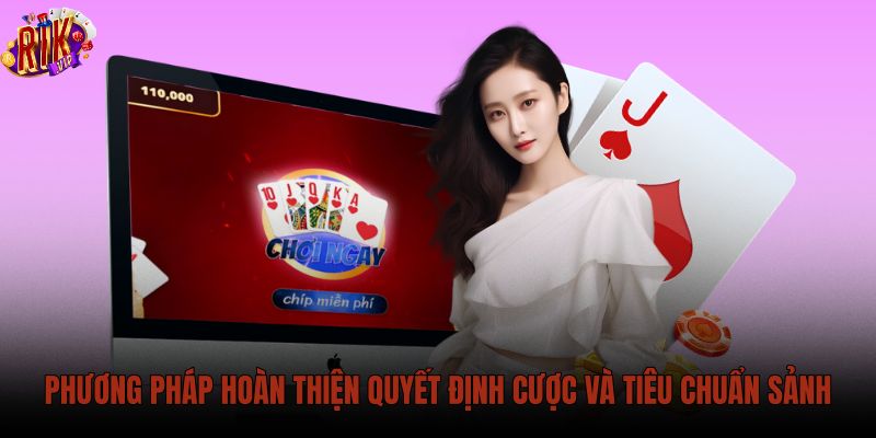 phuong-phap-hoan-thien-quyet-dinh-cuoc-va-tieu-chuan-sanh